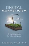 Digital Monasticism