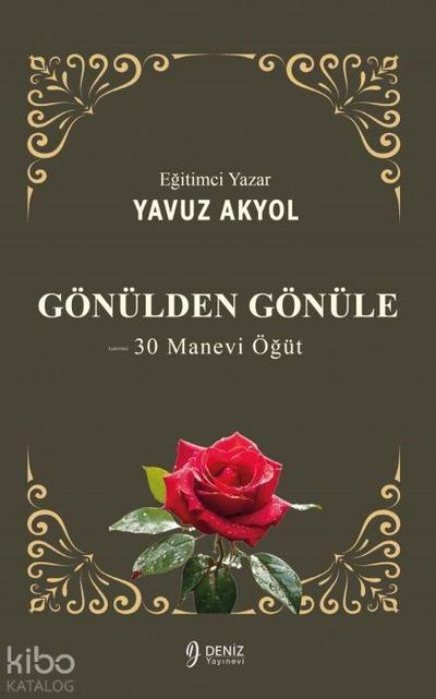 Gönülden Gönüle 30 Manevi Ögüt
