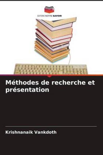 Méthodes de recherche et présentation