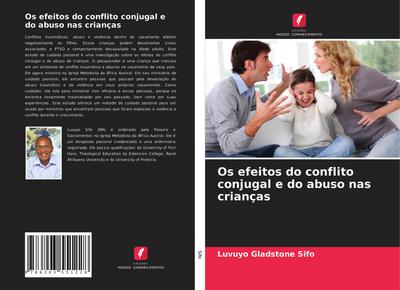 Os efeitos do conflito conjugal e do abuso nas crianças