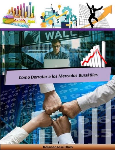 Como Derrotar a los Mercados Bursatiles