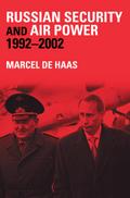 Russian Security and Air Power, 1992-2002