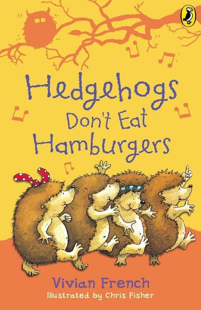Hedgehogs Don’t Eat Hamburgers