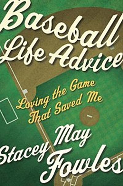 Baseball Life Advice