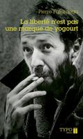 La liberté n’est pas une marque de yogourt