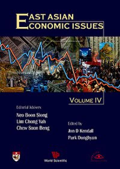 EAST ASIAN ECONOMIC ISSUES VOLUME IV