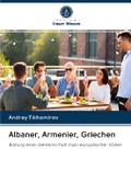 Albaner, Armenier, Griechen