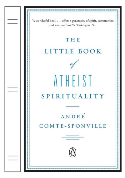 The Little Book of Atheist Spirituality