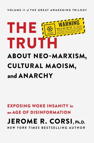 The Truth about Neo-Marxism, Cultural Maoism, and Anarchy