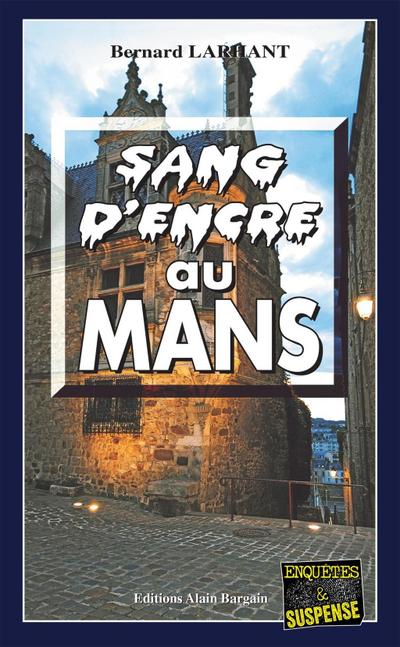 Sang d’encre au Mans