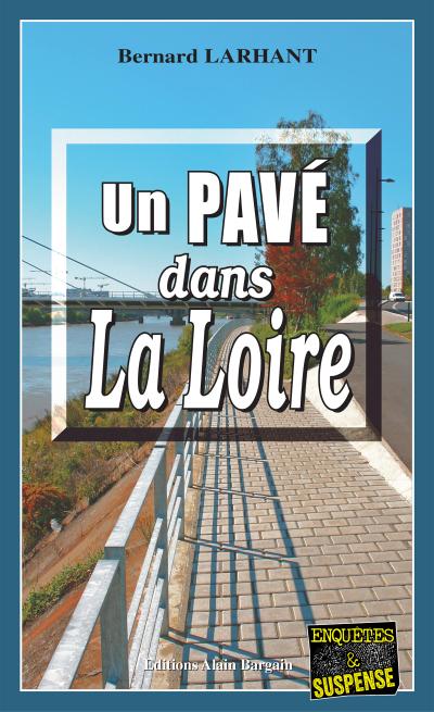 Un Pavé dans la Loire