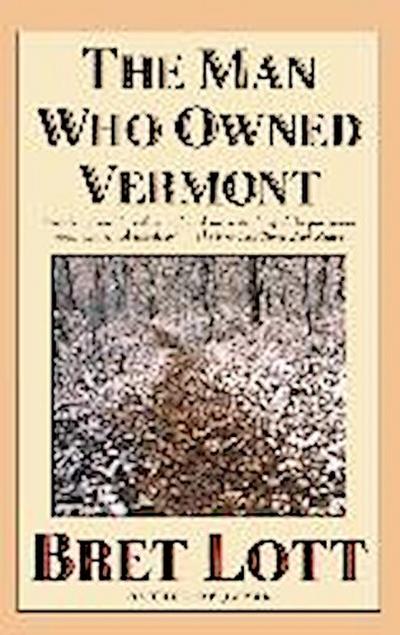 The Man Who Owned Vermont