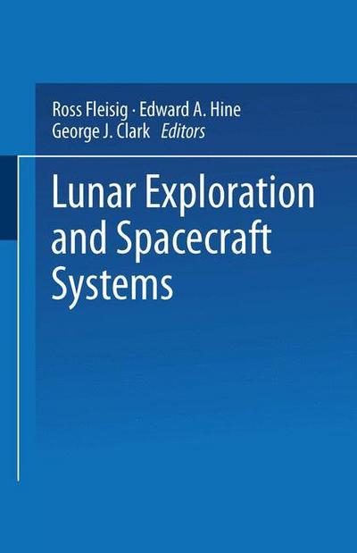 Lunar Exploration and Spacecraft Systems