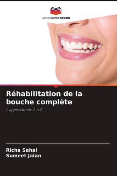 Réhabilitation de la bouche complète