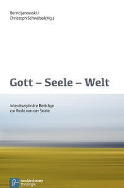 Gott, Seele, Welt