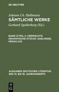 Vermischte dramatische Stücke: Adelheide, Heraclius