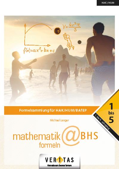 Angewandte Mathematik@HAK: 1.-5. Jahrgang - Mathematik-Formeln@BHS: Buch