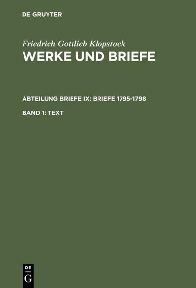 Klopstock, Friedrich Gottlieb: Werke und Briefe. Abteilung Briefe IX: Briefe 1795-1798 - Text