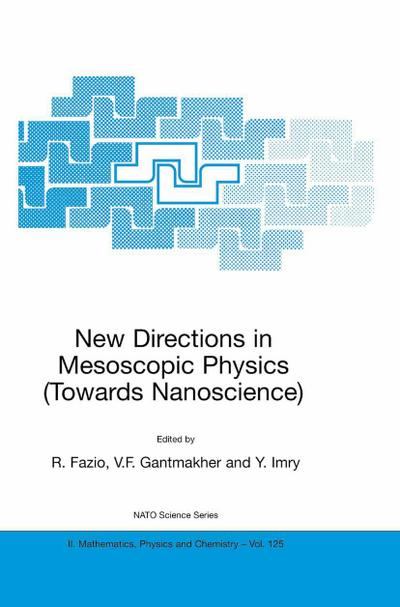New Directions in Mesoscopic Physics (Towards Nanoscience)