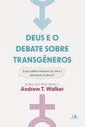 Deus e o debate sobre transgêneros