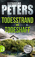 Todesstrand & Todeshaff von Katharina Peters | Ebook