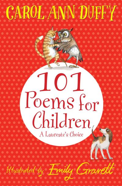 101 Poems for Children Chosen by Carol Ann Duffy: A Laureate’s Choice