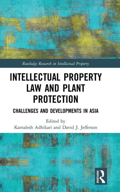 Intellectual Property Law and Plant Protection