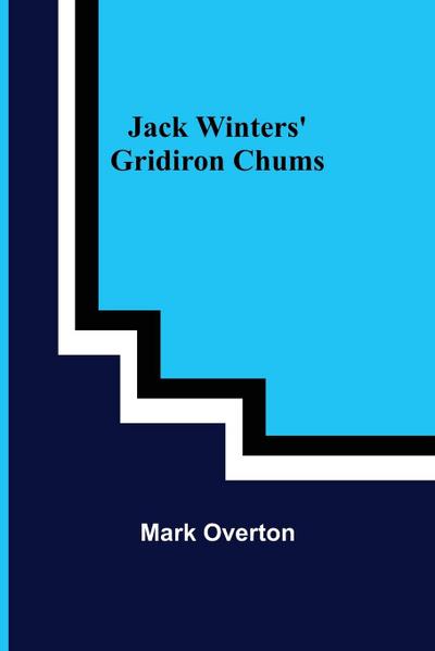 Jack Winters’ Gridiron Chums