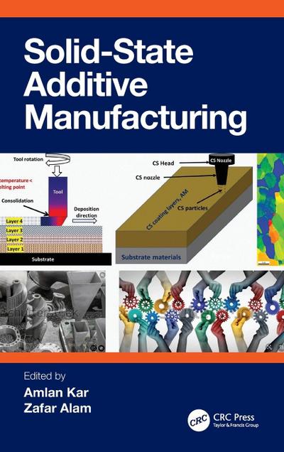 Solid State Additive Manufacturing