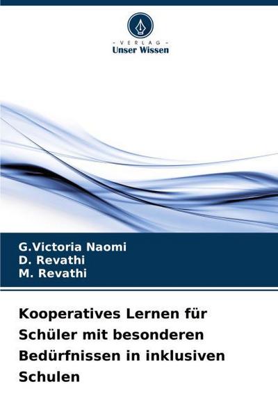 Kooperatives Lernen für Schüler mit besonderen Bedürfnissen in inklusiven Schulen