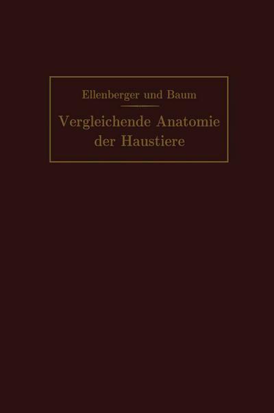 Handbuch der vergleichenden Anatomie der Haustiere