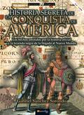 Historia secreta de la conquista de América