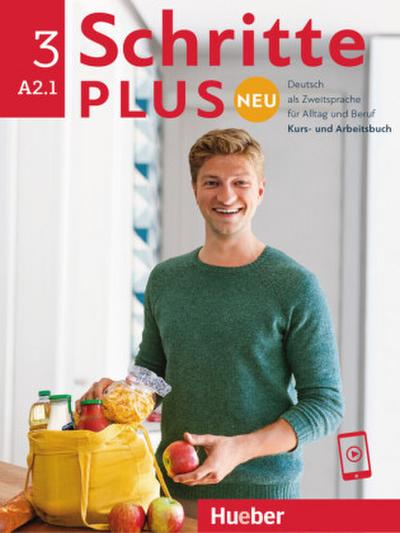 Schritte plus Neu 3. Kursbuch und Arbeitsbuch mit Audios online