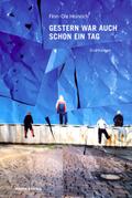 Gestern war auch schon ein Tag