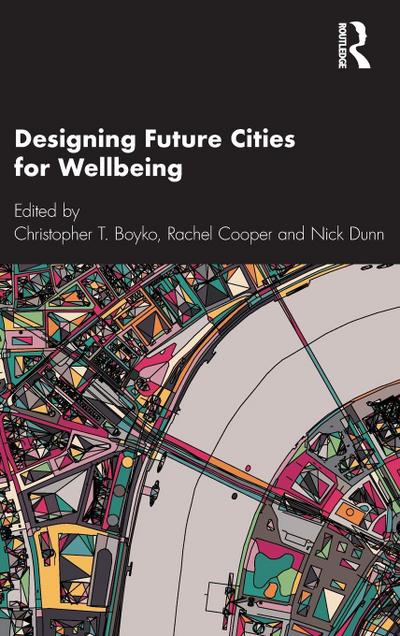 Designing Future Cities for Wellbeing