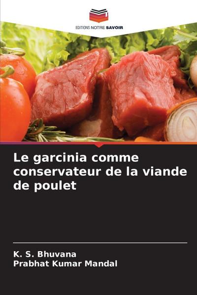 Le garcinia comme conservateur de la viande de poulet