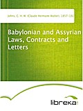 Babylonian and Assyrian Laws, Contracts and Letters - C. H. W. (Claude Hermann Walter) Johns