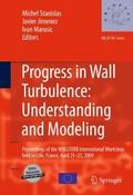 Progress in Wall Turbulence: Understanding and Mod
