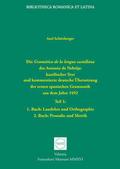 Die Gramática de la lengua castellana des Antonio de Nebrija: kastilischer Text und kommentierte deutsche Übersetzung der ersten spanischen Grammatik aus dem Jahre 1492