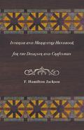 Intarsia and Marquetry - Handbook for the Designer and Craftsman