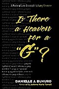 Is There a Heaven for a “G”?