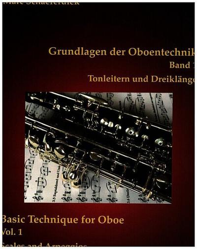 Grundlagen der Oboentechnik Band 1 - Tonleitern und Dreiklängefür Oboe