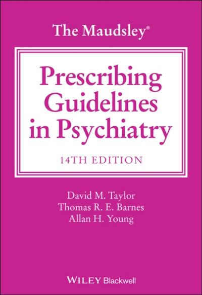 The Maudsley Prescribing Guidelines in Psychiatry