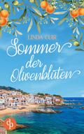Sommer der Olivenblüten | Ein romantischer Urlaubsroman über Neuanfänge und zweite Chancen