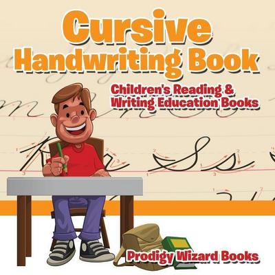 Cursive Handwriting Book: Children’s Reading & Writing Education Books