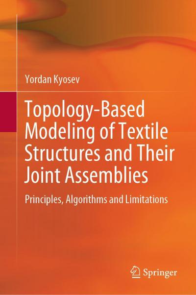 Topology-Based Modeling of Textile Structures and Their Joint Assemblies
