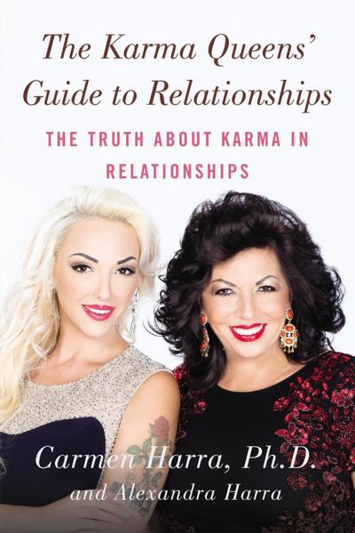 The Karma Queens’ Guide to Relationships