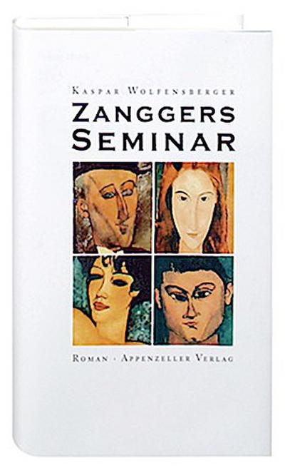 Wolfensberger, K: Zanggers Seminar
