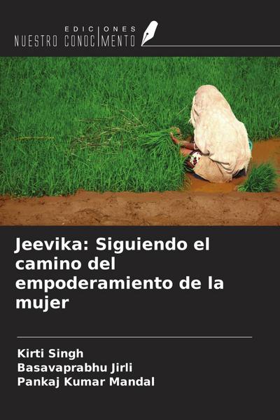 Jeevika: Siguiendo el camino del empoderamiento de la mujer