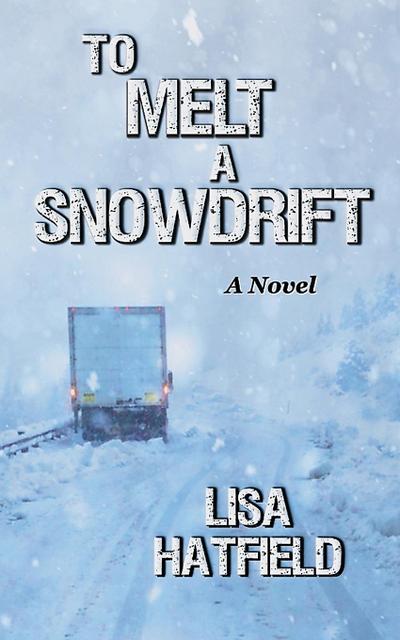 To Melt A Snowdrift